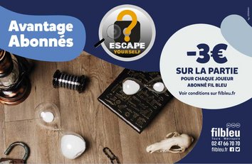 Escape Yourself Tours : 3€ de réduction pour chaque joueur abonné Fil Bleu